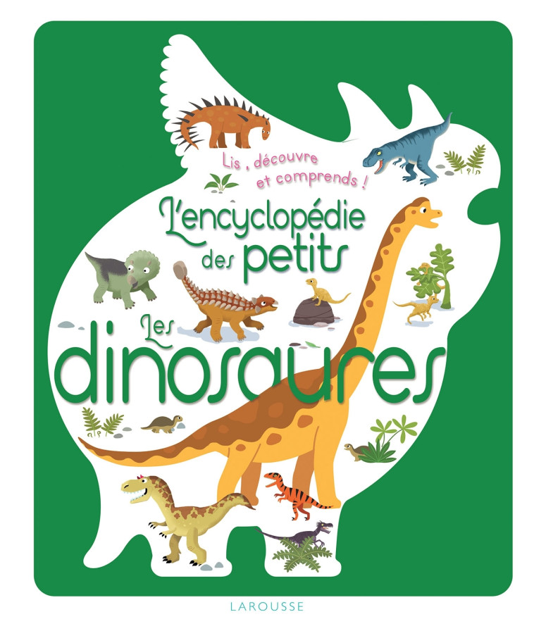 L'encyclopédie des petits - Les dinosaures - Sylvie Bézuel - LAROUSSE