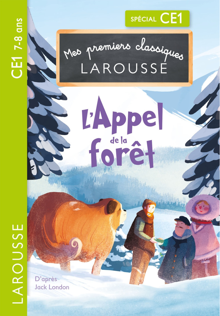 L'appel de la forêt - CE1 - Jack London - LAROUSSE