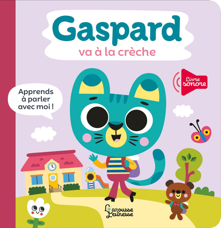 Gaspard va à la crèche - Tiago Americo - LAROUSSE