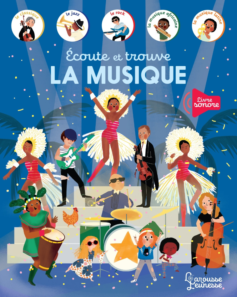 Ecoute et trouve - La musique - Marie Paruit - LAROUSSE