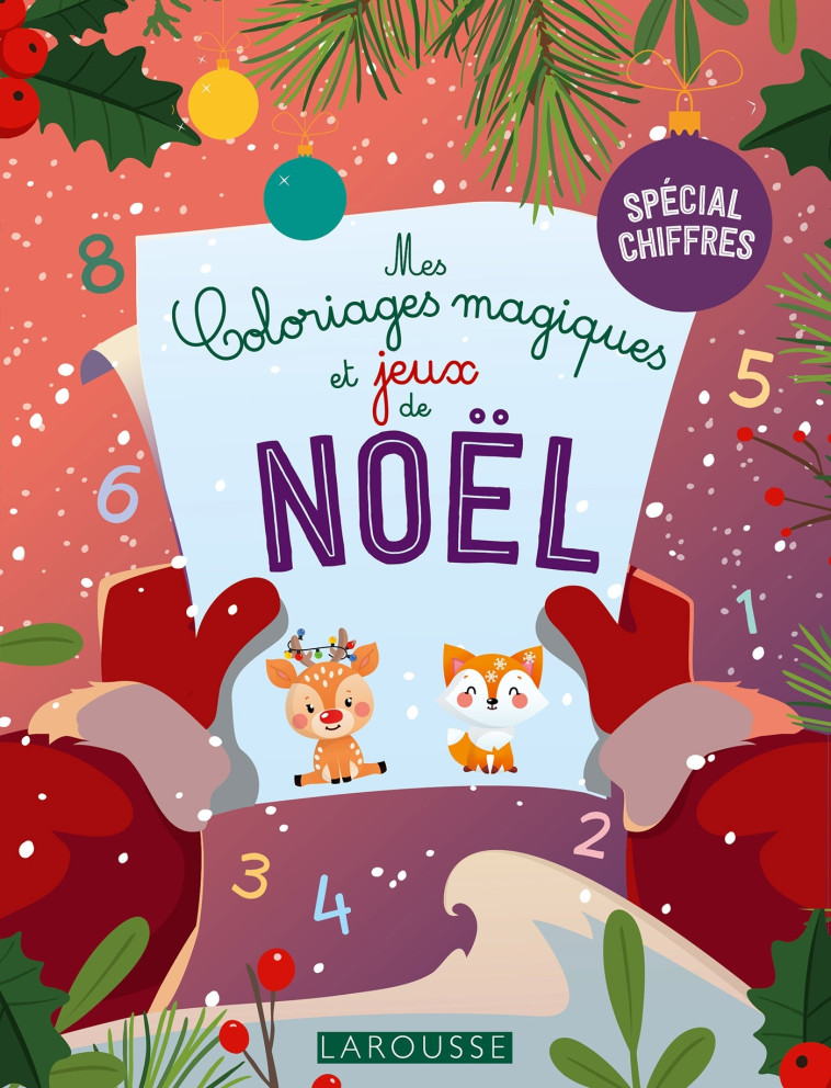 Mes coloriages magiques et jeux de Noel - chiffres -   - LAROUSSE