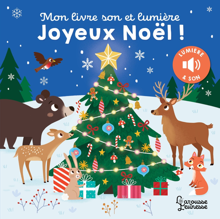 Mon livre son et lumière, Joyeux Noël ! - Kasia Dudziuk - LAROUSSE