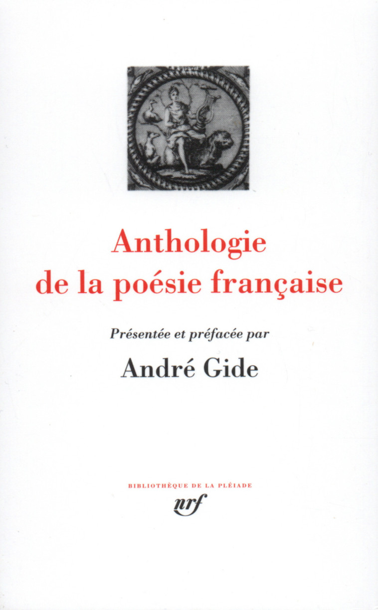 Anthologie de la poésie française - André GIDE - GALLIMARD