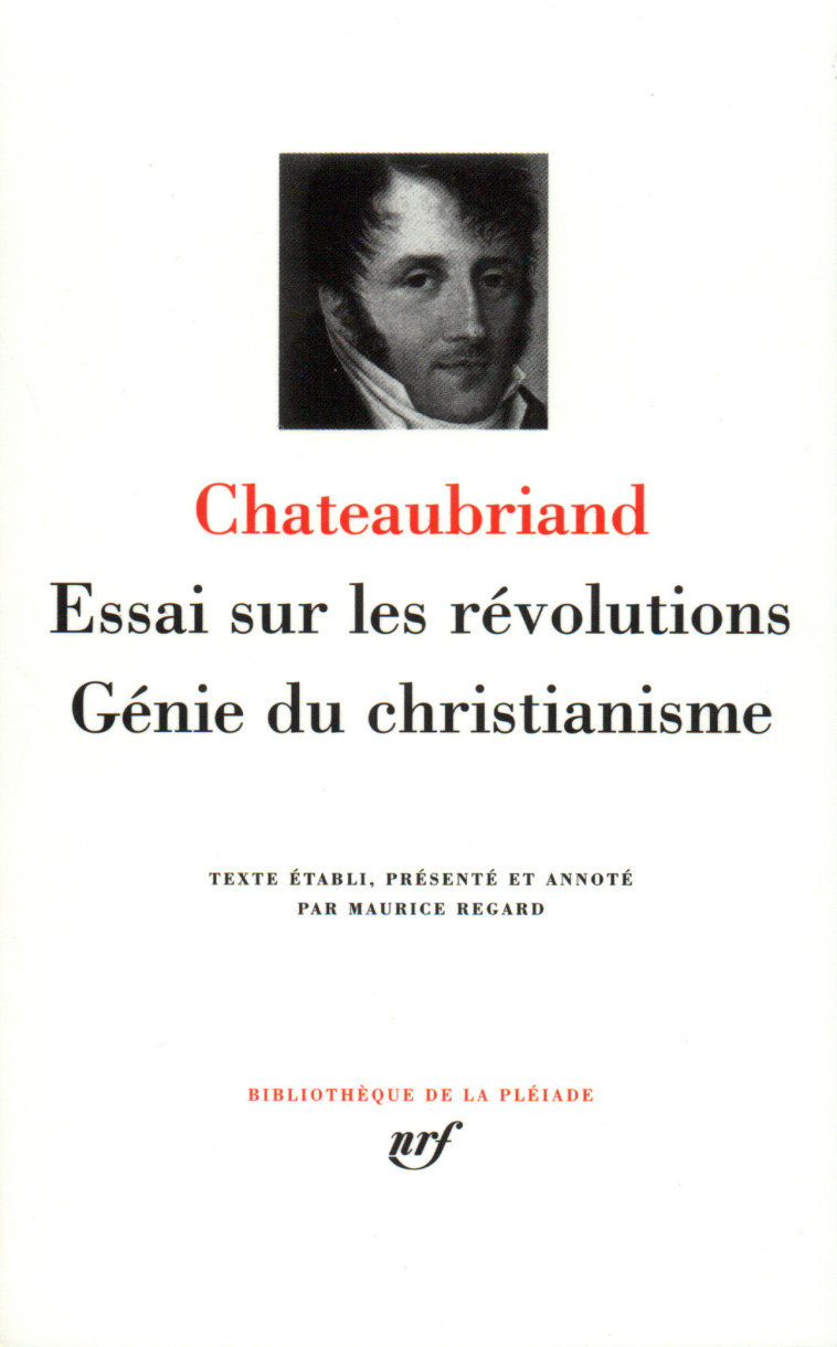 Essai sur les révolutions - Génie du christianisme - François-René de Chateaubriand - GALLIMARD