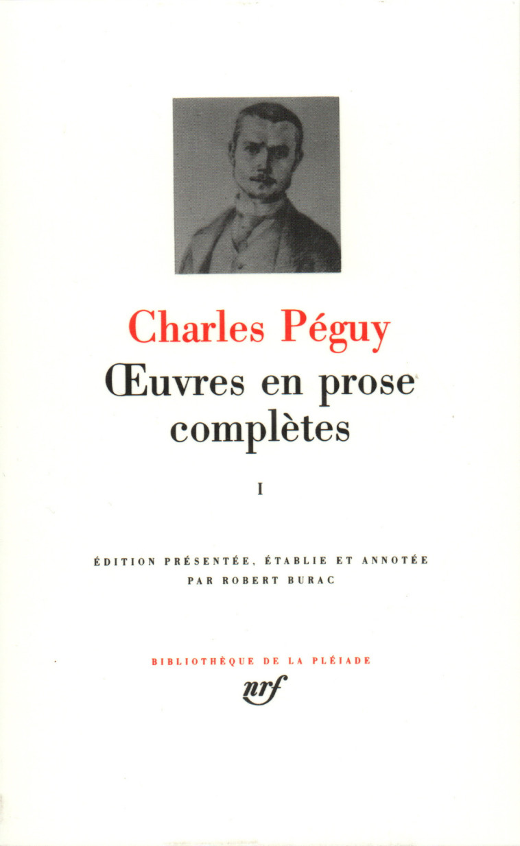 Œuvres en prose complètes - Charles PEGUY - GALLIMARD