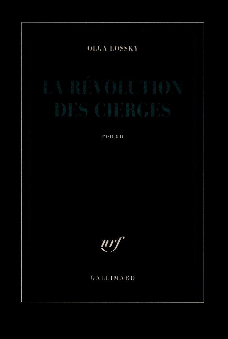 La révolution des cierges - Olga Lossky - GALLIMARD