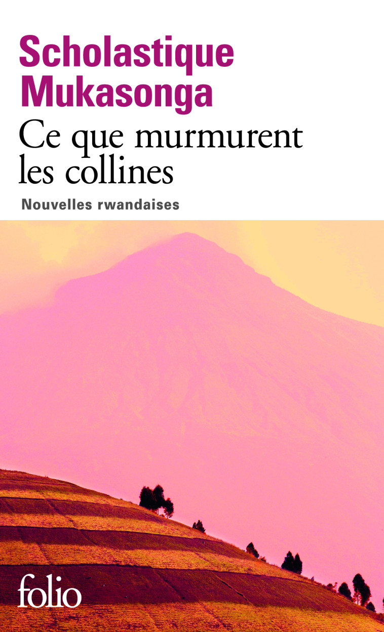 Ce que murmurent les collines - Scholastique Mukasonga - FOLIO