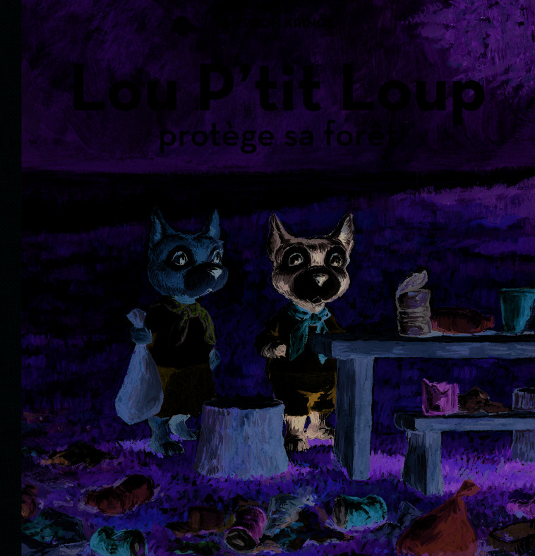 Lou P'tit Loup protège sa forêt - Antoon Krings - GALL JEUN GIBOU