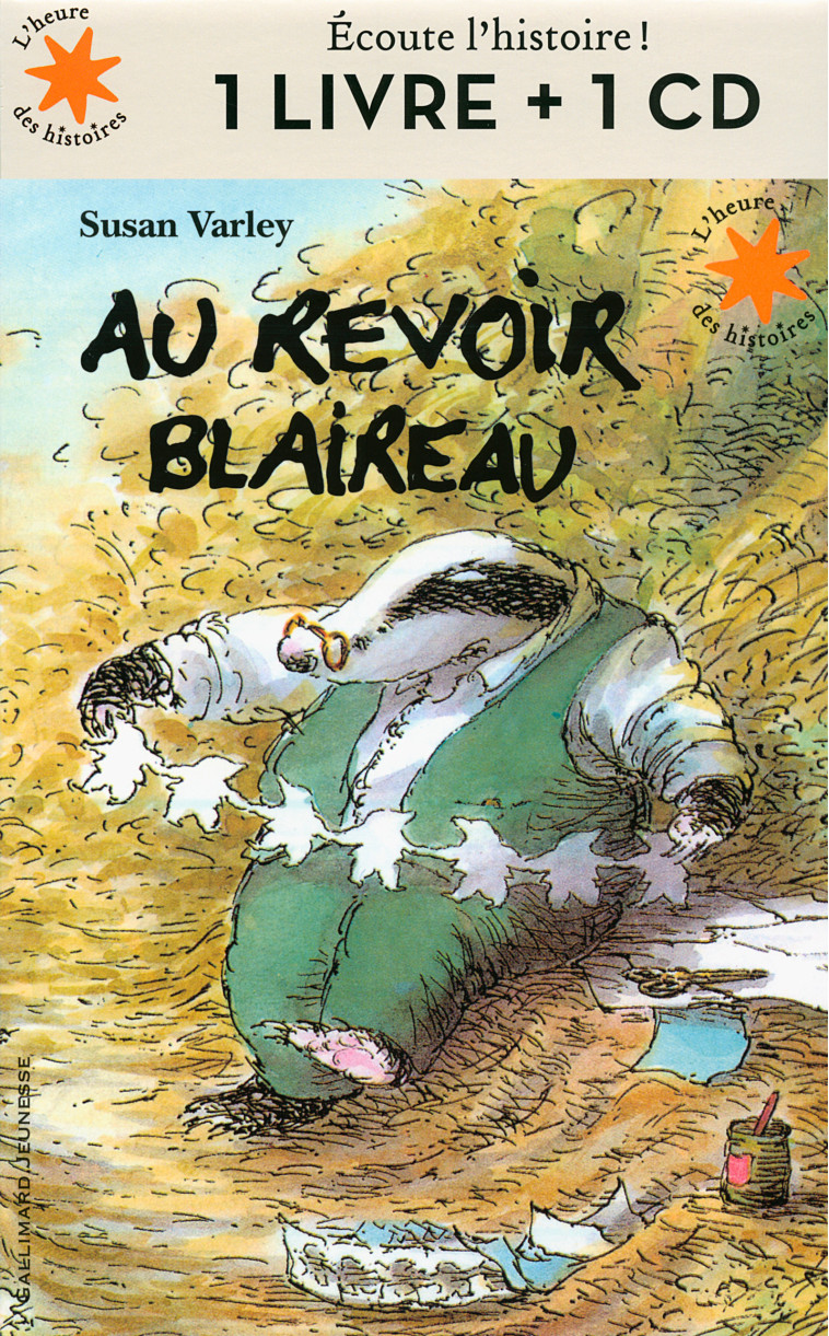 Au revoir Blaireau - Susan Varley - GALLIMARD JEUNE