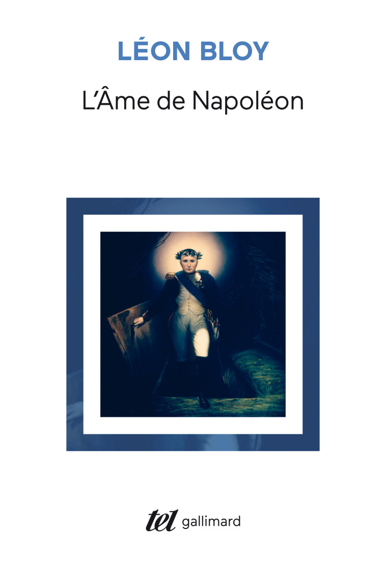 L'Âme de Napoléon - Léon Bloy - GALLIMARD