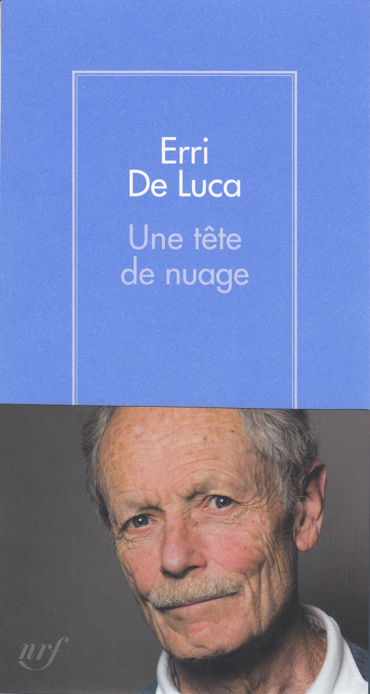 Une tête de nuage - Erri De Luca - GALLIMARD