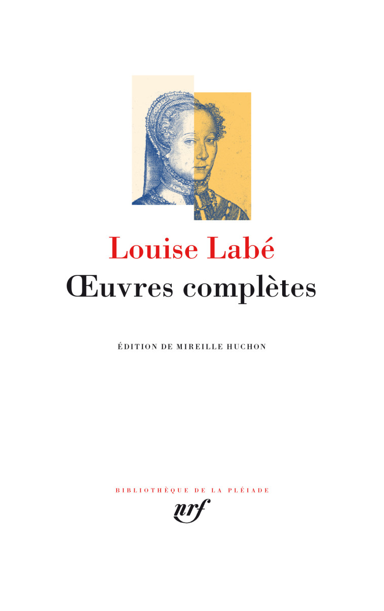 Œuvres complètes - Louise Labé - GALLIMARD