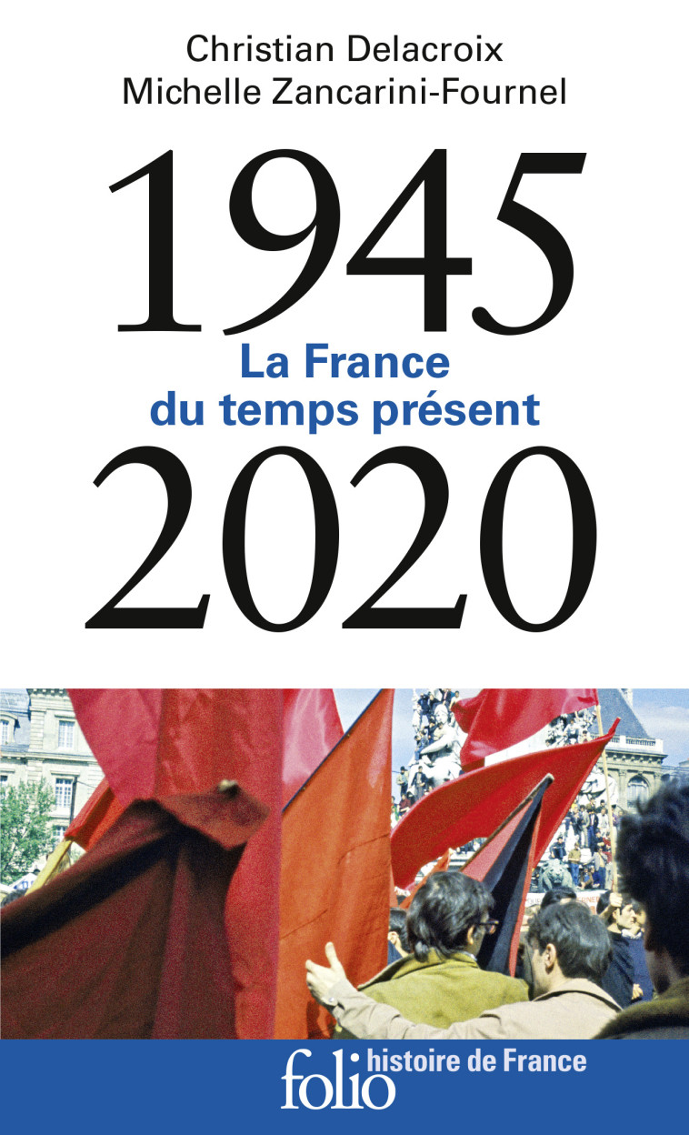 1945-2020 - Michelle Zancarini-Fournel - FOLIO