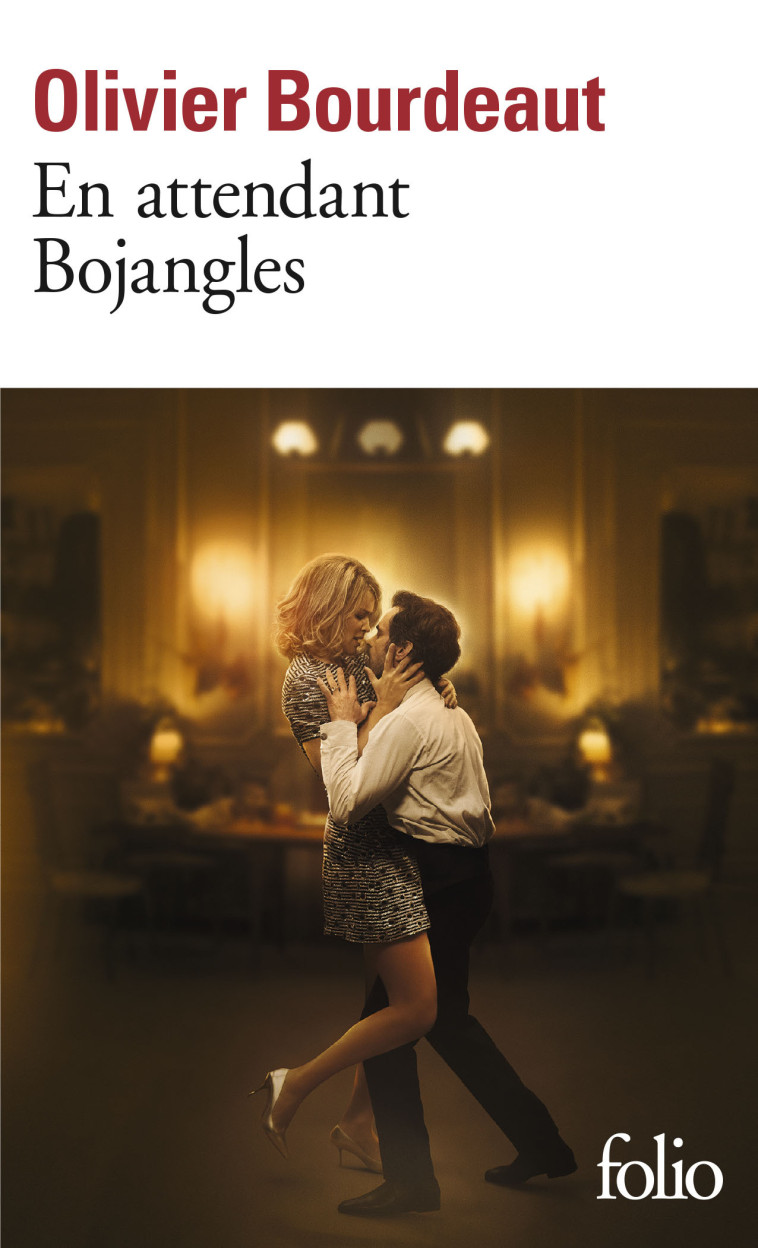 En attendant Bojangles - Olivier Bourdeaut - FOLIO