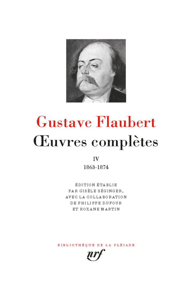 Œuvres complètes - Gustave Flaubert - GALLIMARD