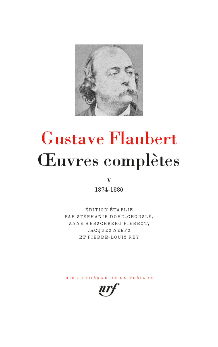 Œuvres complètes - Gustave Flaubert - GALLIMARD