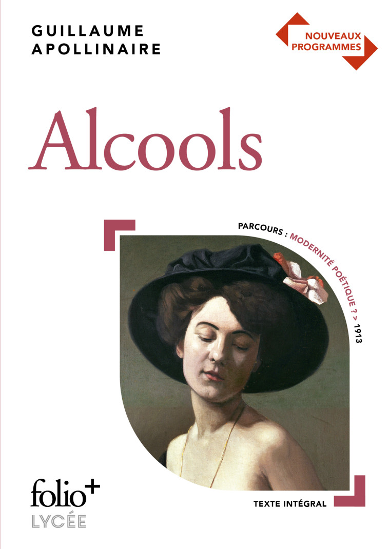 Alcools - Guillaume Apollinaire - FOLIO