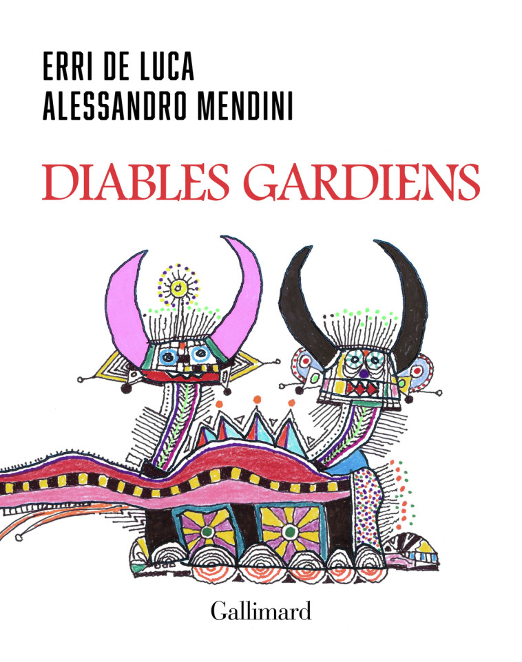 Diables gardiens - Alessandro Mendini - GALLIMARD