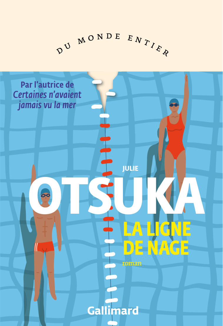 La ligne de nage - Julie Otsuka - GALLIMARD