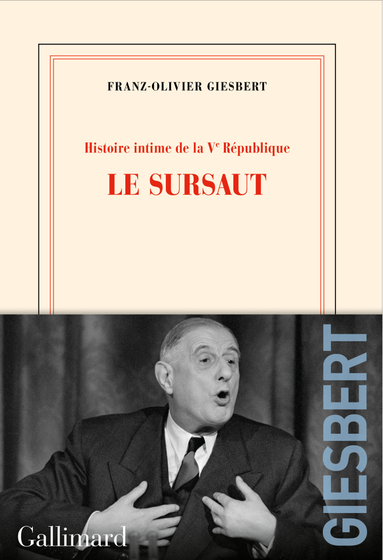 Histoire intime de la Vᵉ République - Franz-Olivier Giesbert - GALLIMARD