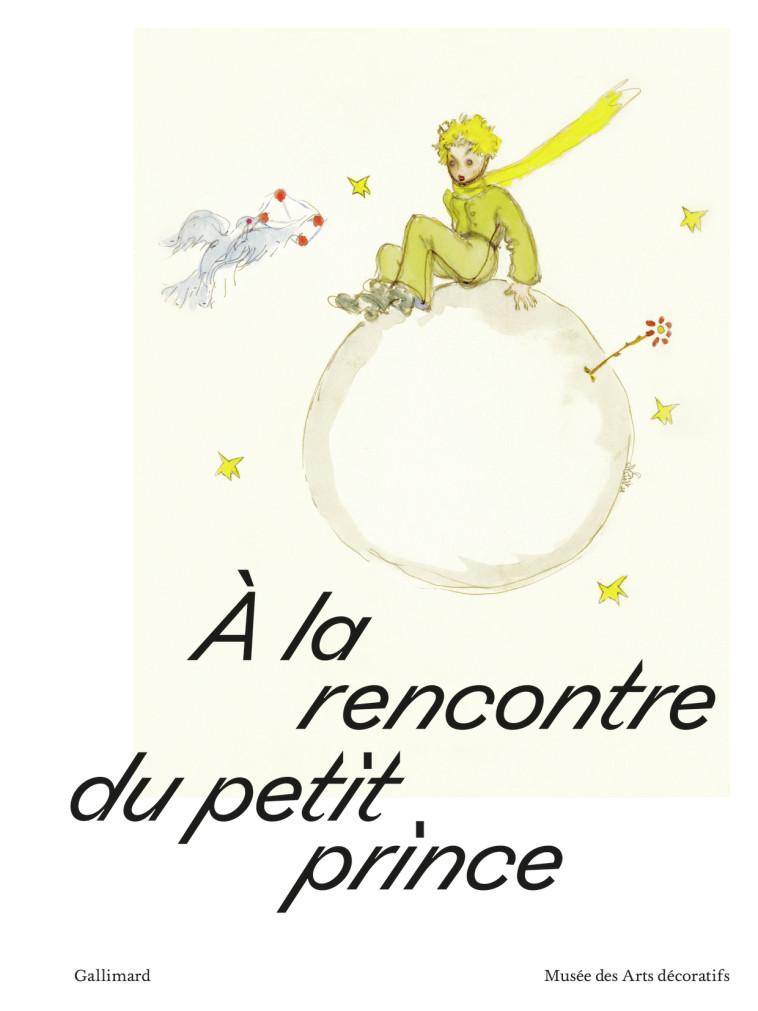 À la rencontre du petit prince -  Collectifs - GALLIMARD