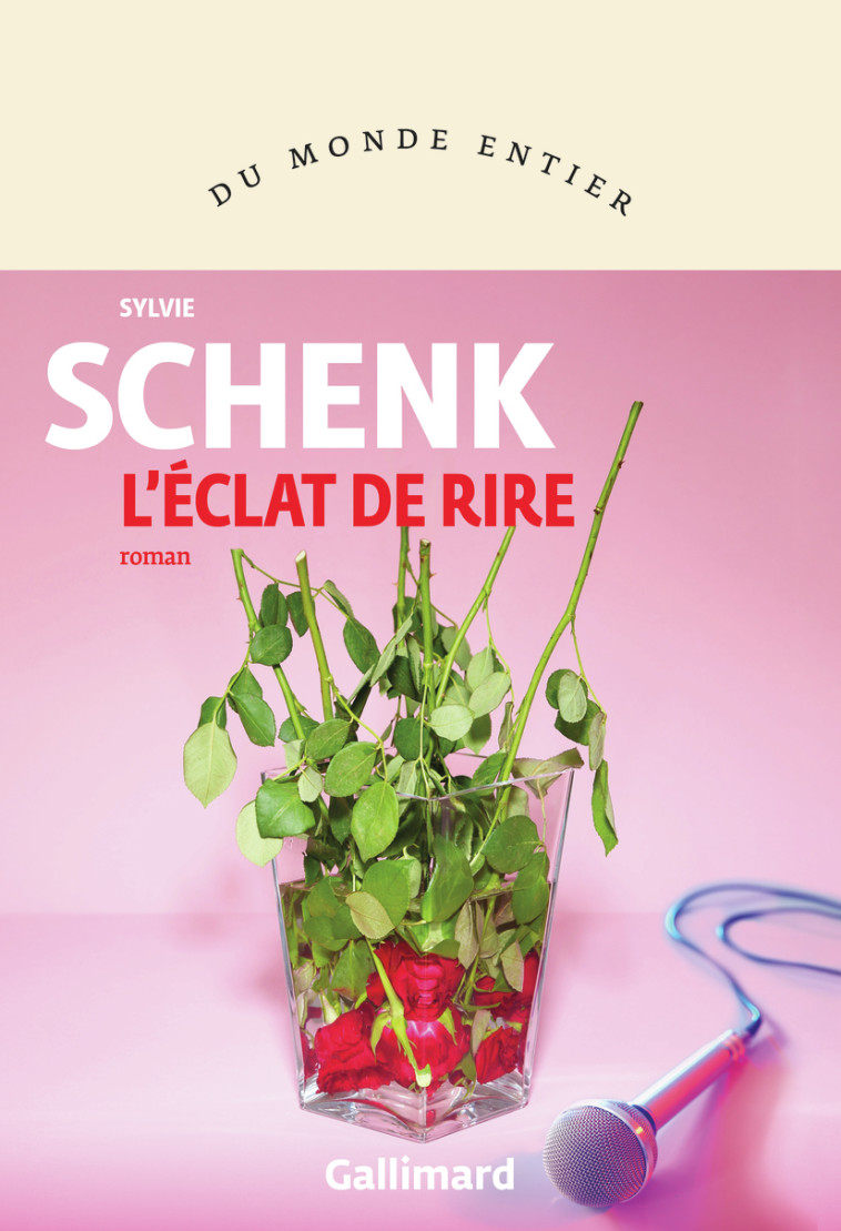 L'éclat de rire - Sylvie Schenk - GALLIMARD