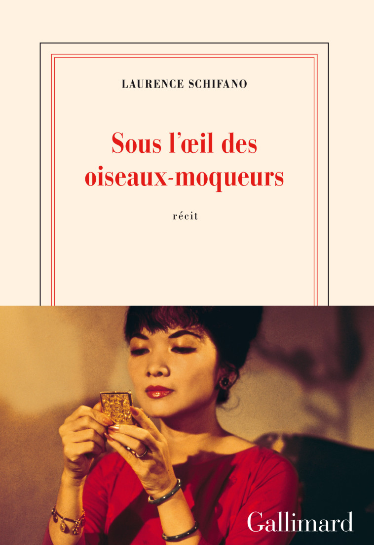 Sous l'oeil des oiseaux-moqueurs - Laurence Schifano - GALLIMARD