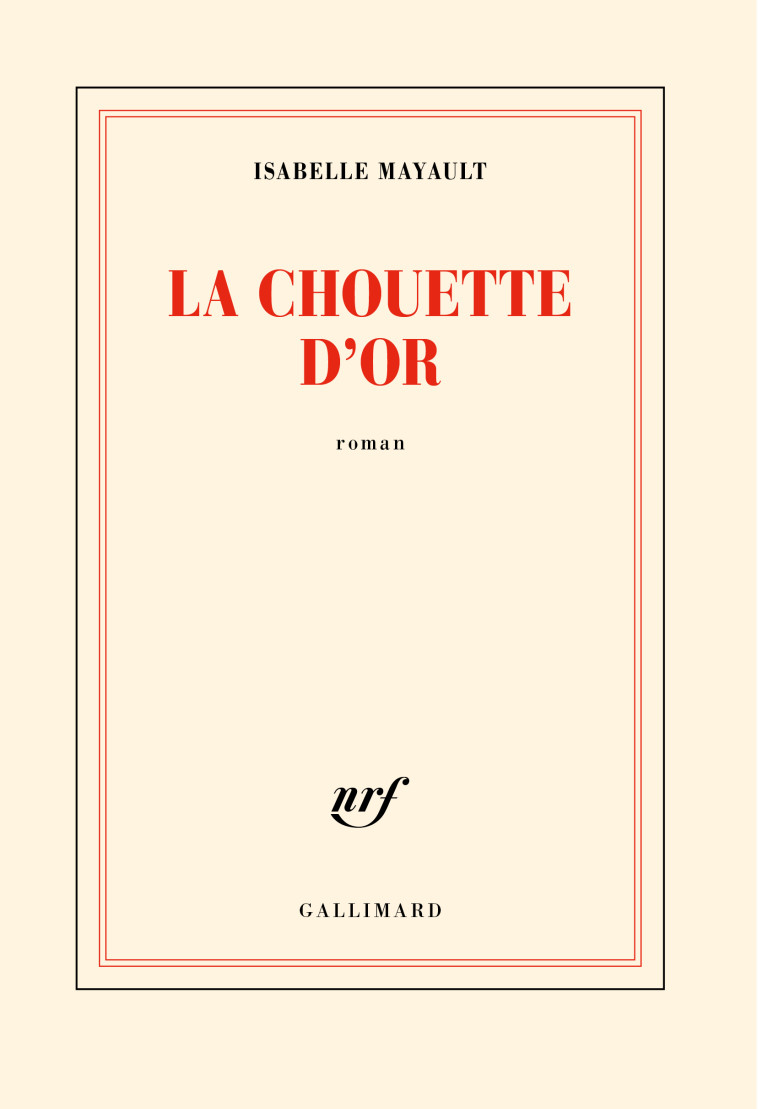 La Chouette d'or - Isabelle Mayault - GALLIMARD