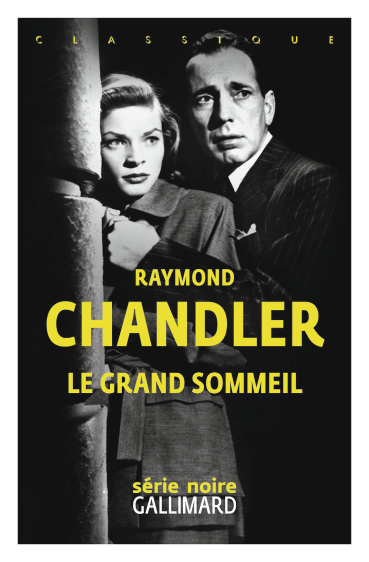 Le grand sommeil - Raymond Chandler - GALLIMARD