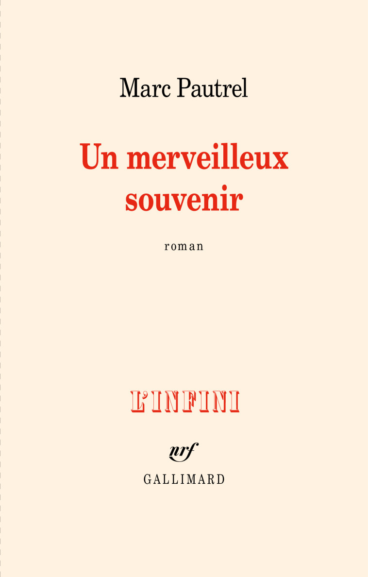 Un merveilleux souvenir - Marc Pautrel - GALLIMARD