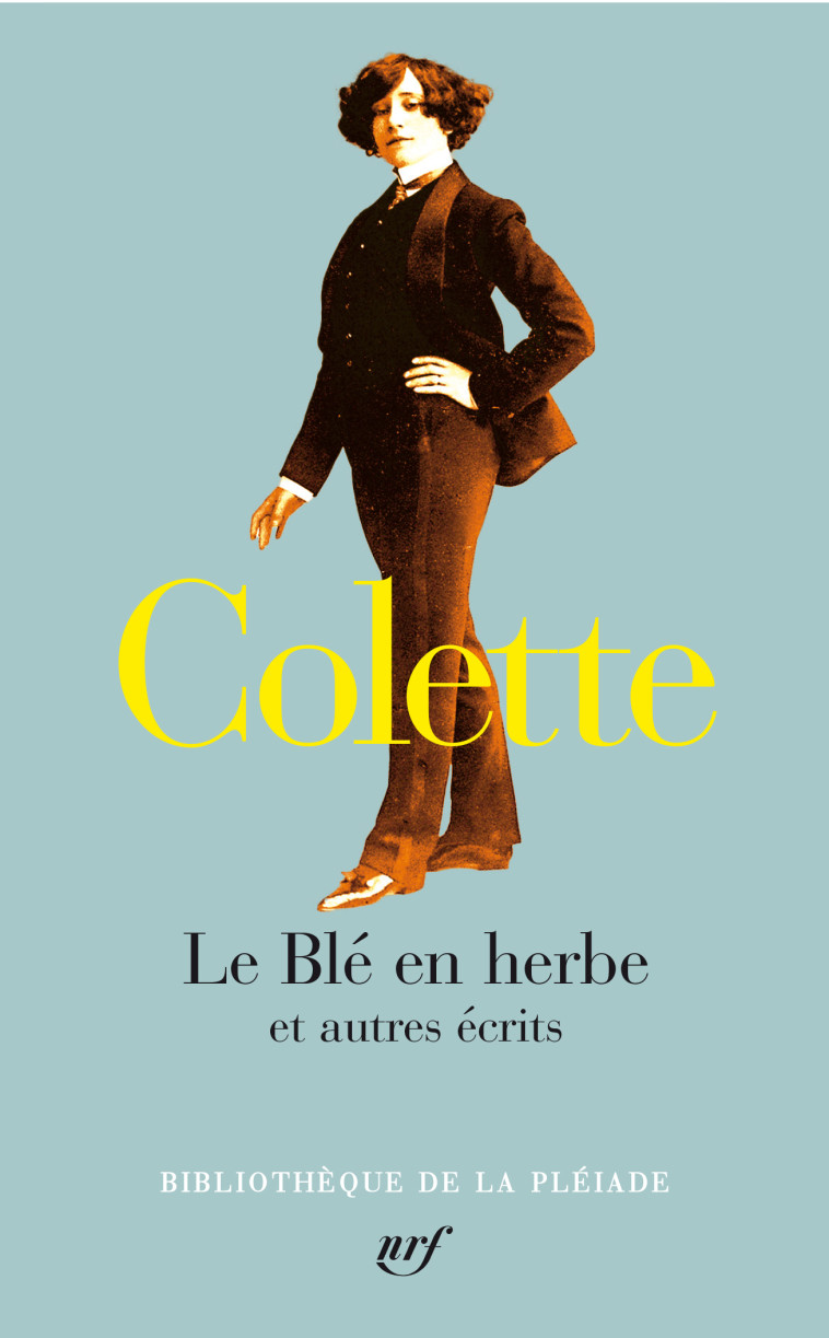 Le Blé en herbe et autres écrits -  Colette - GALLIMARD