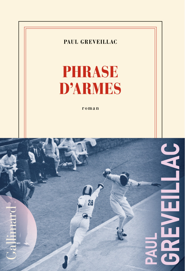 Phrase d'armes - Paul Greveillac - GALLIMARD