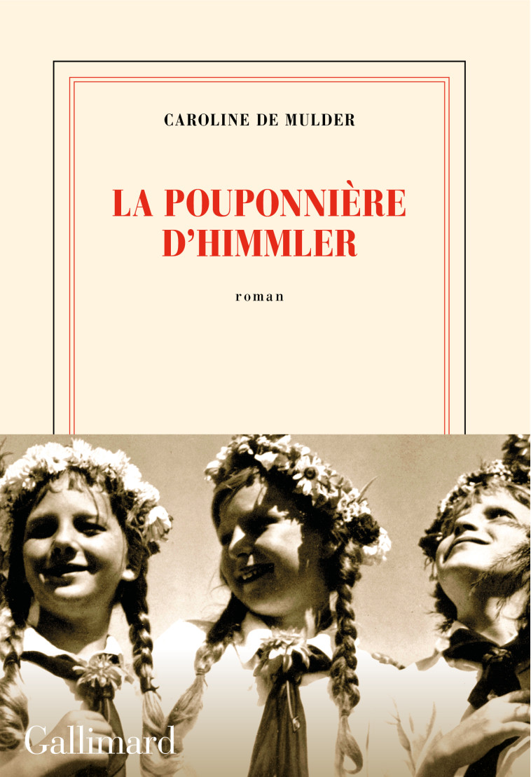 La pouponnière d'Himmler - Caroline De Mulder - GALLIMARD