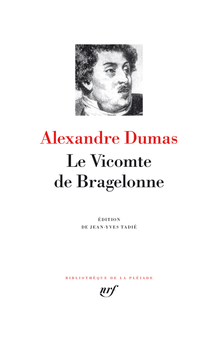 Le Vicomte de Bragelonne - Alexandre Dumas - GALLIMARD