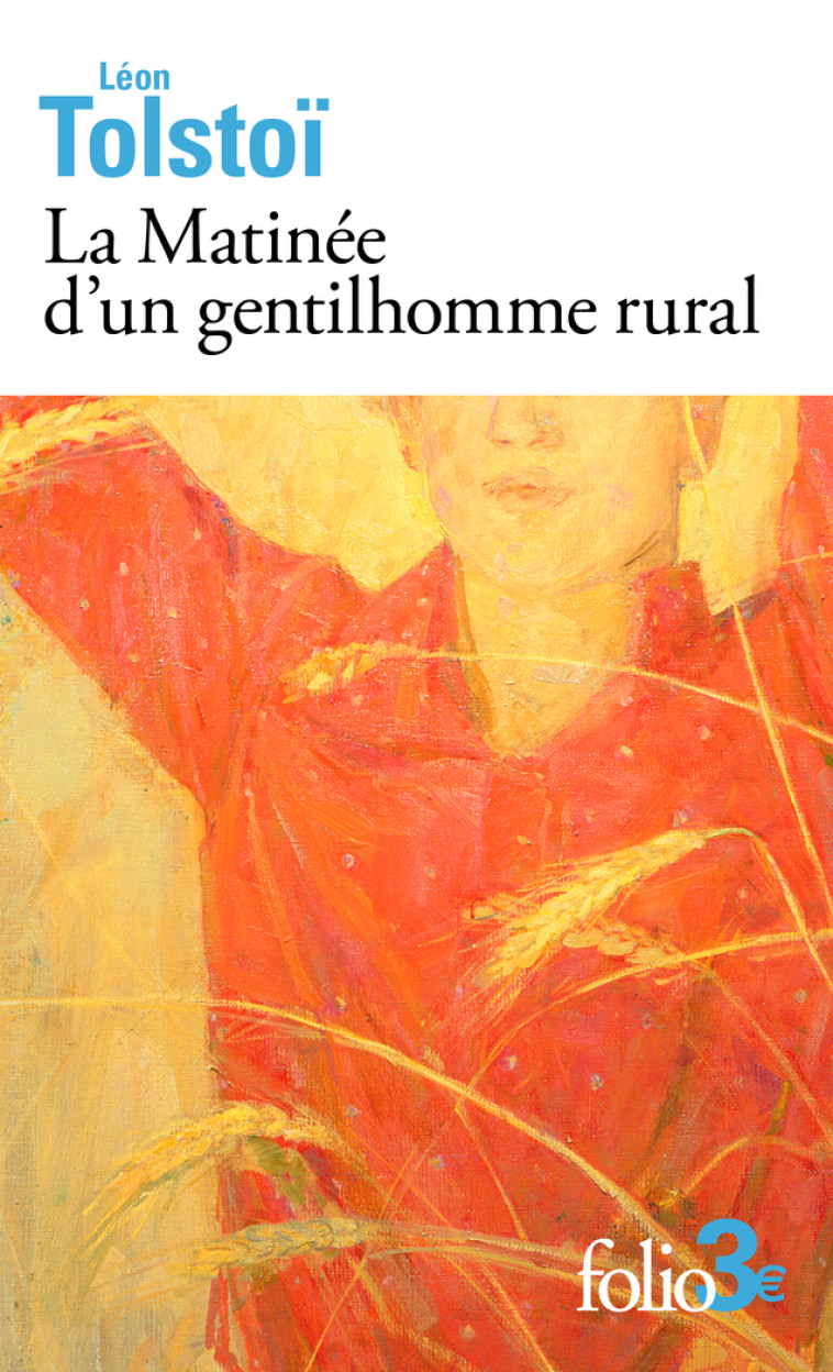 La Matinée d'un gentilhomme rural - Léon Tolstoi - FOLIO