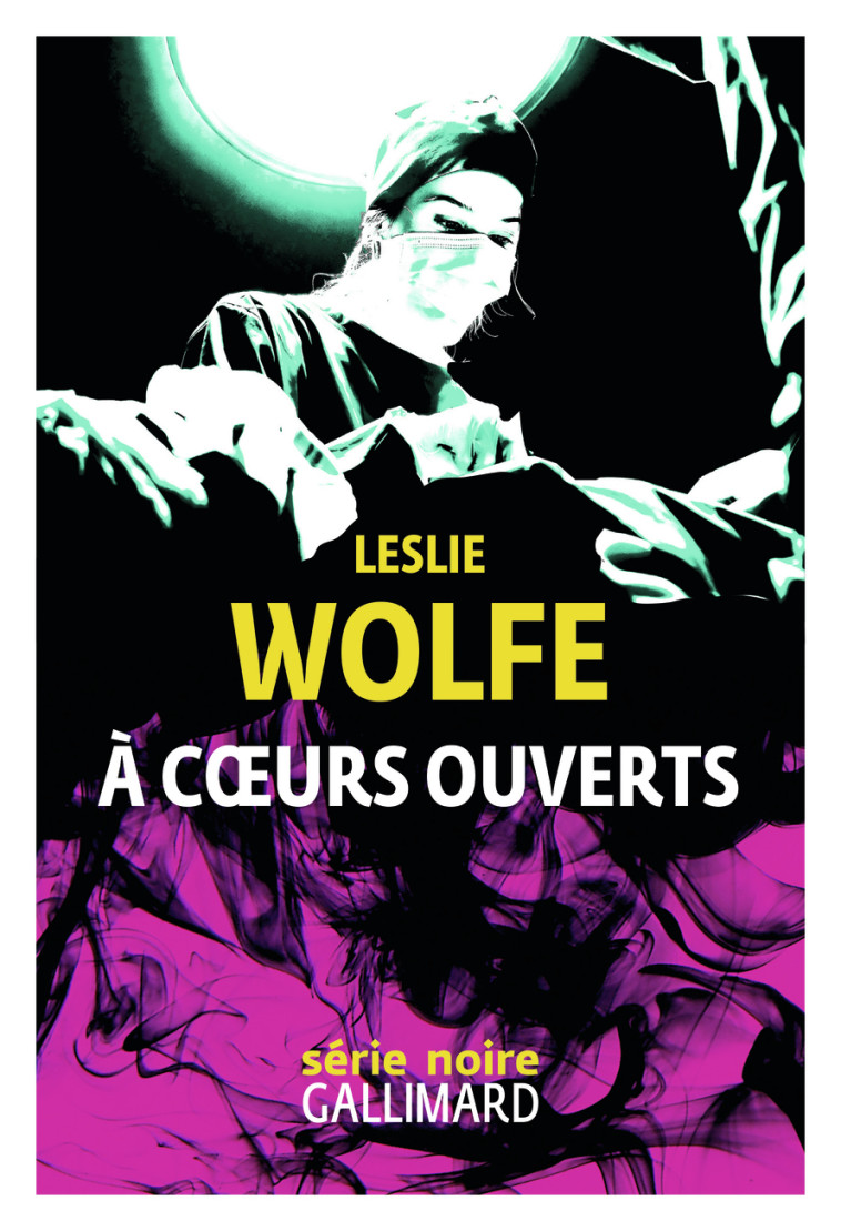 A coeurs ouverts -  LESLIE WOLFE - GALLIMARD