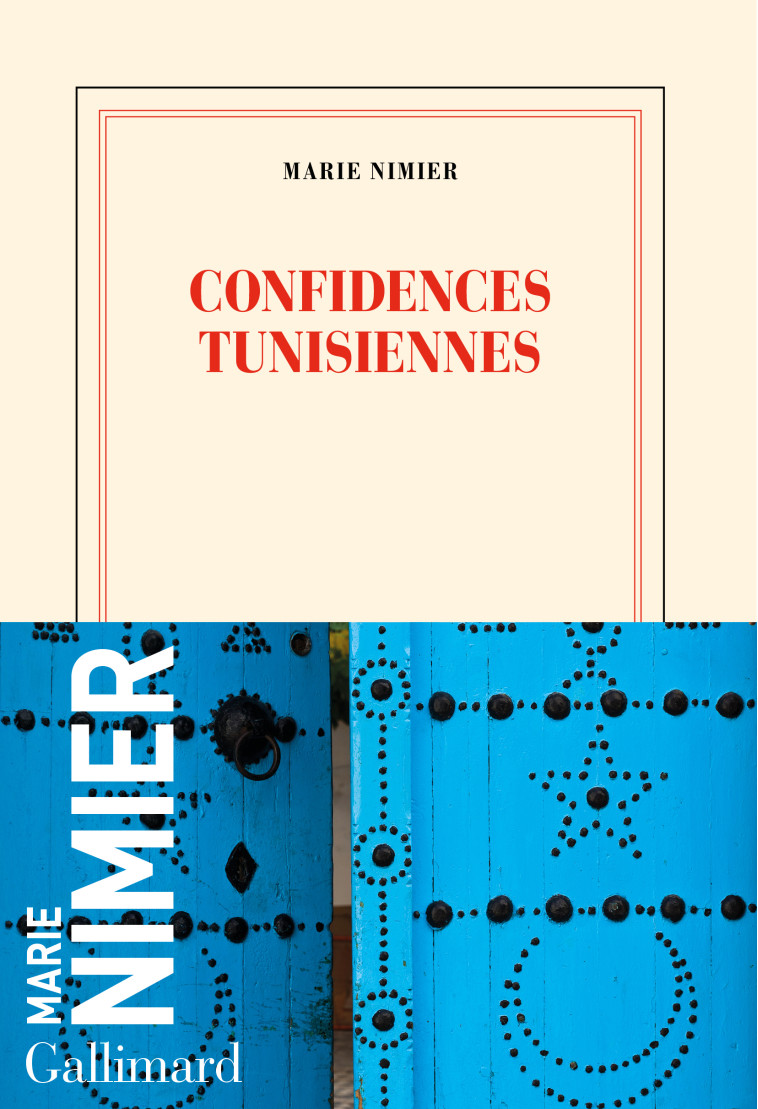 Confidences tunisiennes - Marie Nimier - GALLIMARD