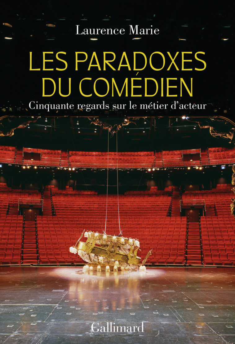 Les Paradoxes du comédien - Laurence Marie-Sacks - GALLIMARD