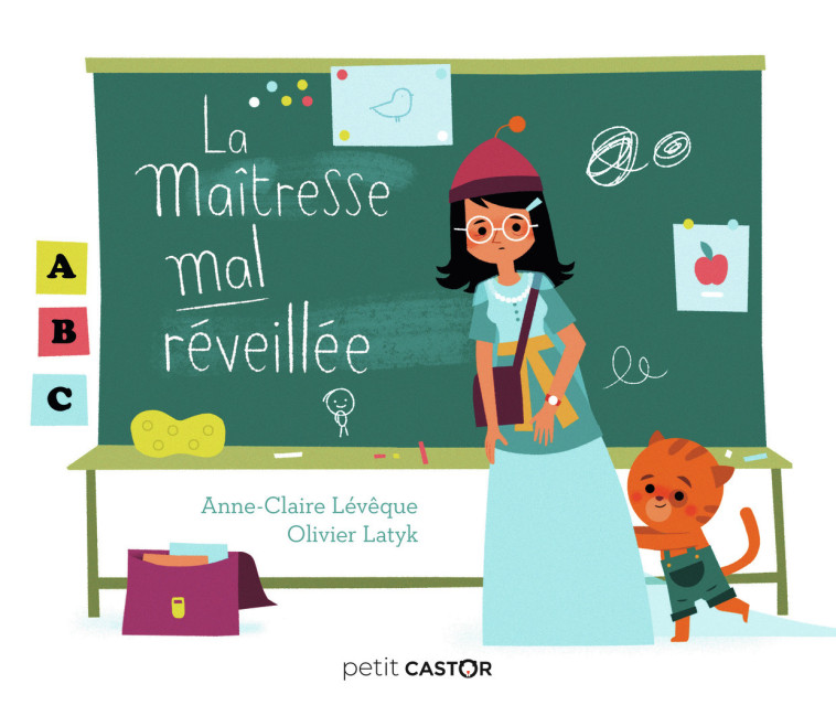 La maîtresse mal réveillée - Anne-Claire Lévêque - PERE CASTOR