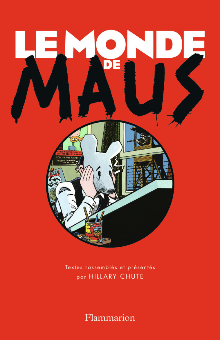 Le Monde de Maus - Hillary Chute - FLAMMARION