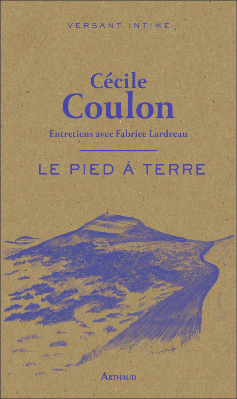 Le Pied à terre - Cécile COULON - ARTHAUD