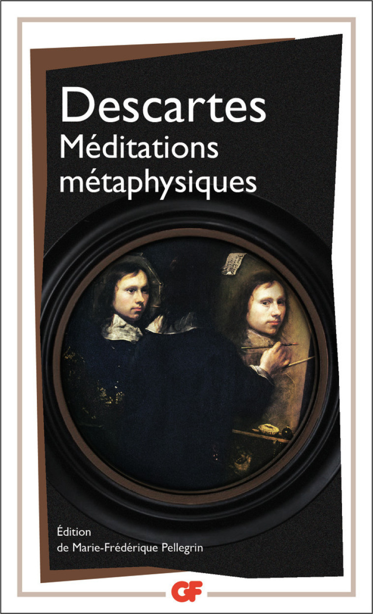 Méditations métaphysiques - René Descartes - FLAMMARION