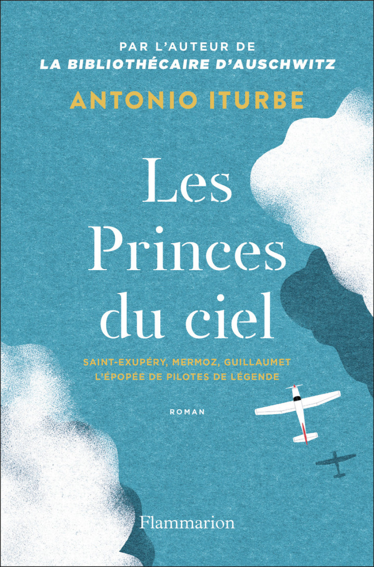 Les Princes du ciel - Antonio G. Iturbe - FLAMMARION