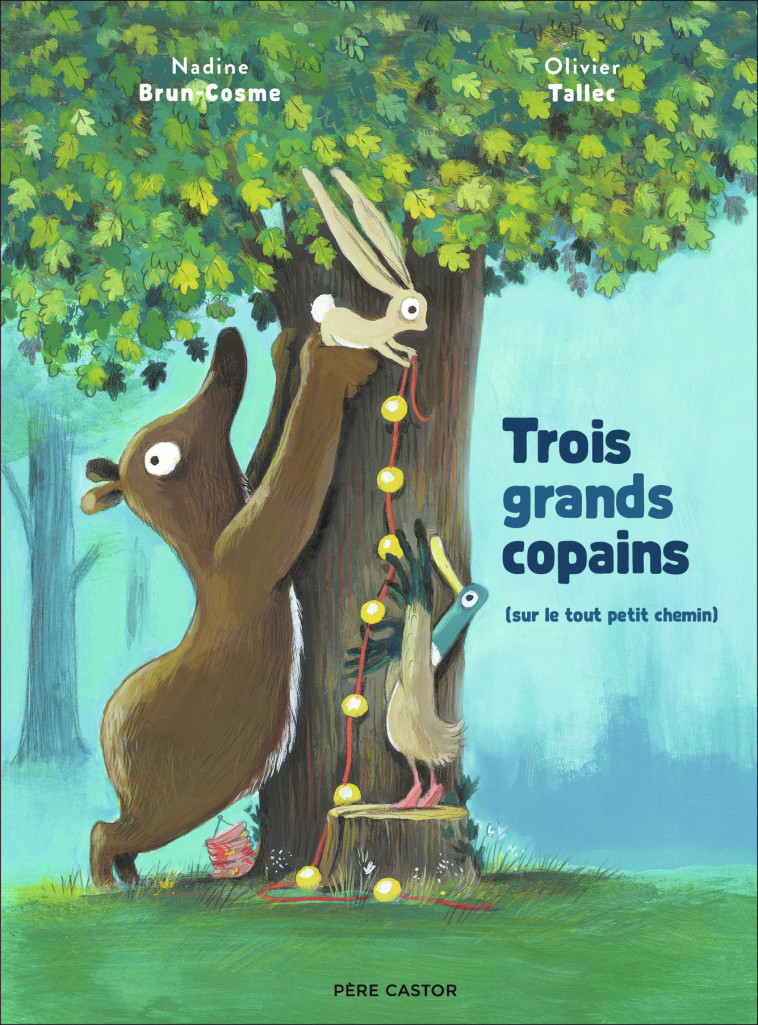 Trois grands copains - Nadine Brun-Cosme - PERE CASTOR