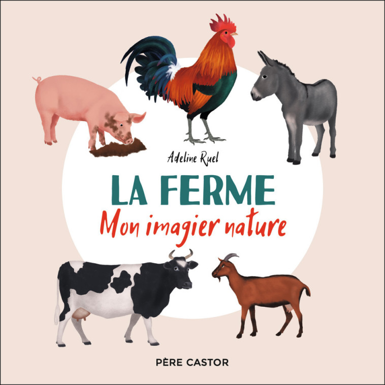 La ferme - Adeline Ruel - PERE CASTOR