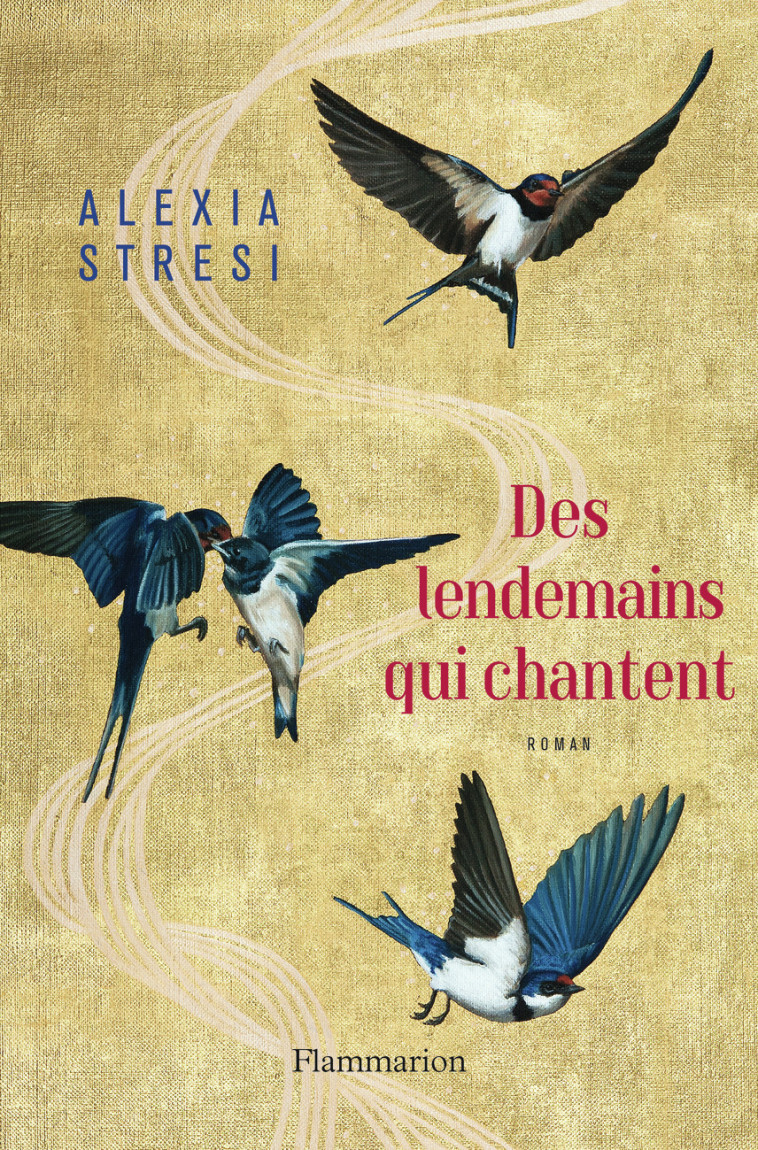 Des lendemains qui chantent - Alexia Stresi - FLAMMARION