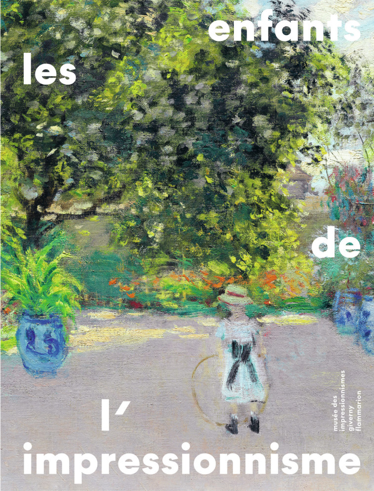 Les enfants de l'impressionnisme -  Collectif - FLAMMARION