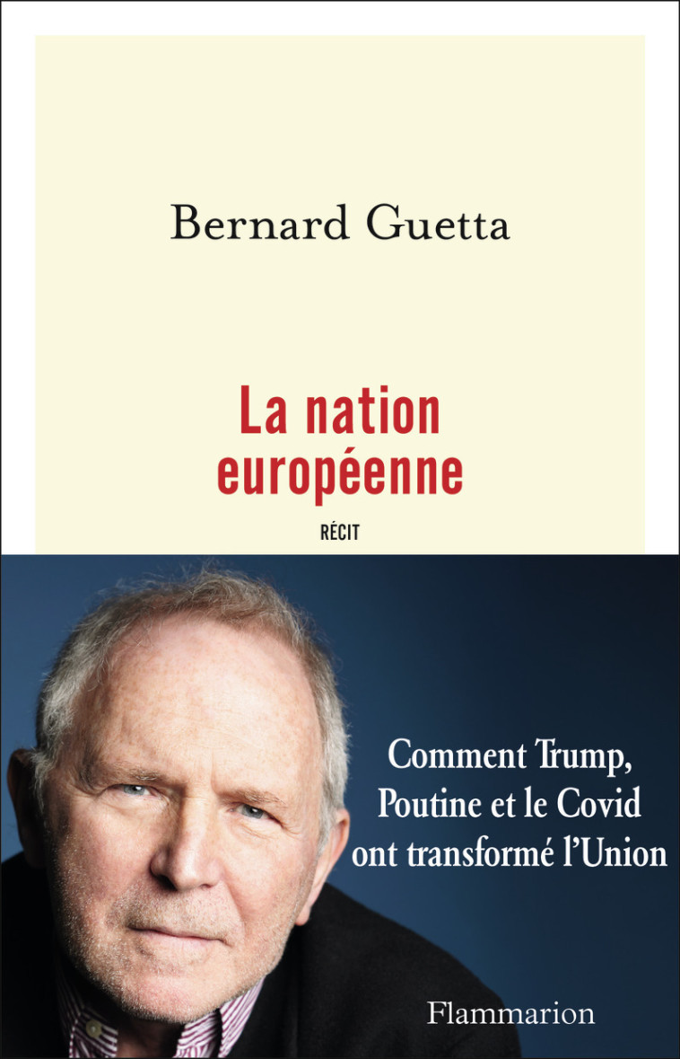 La nation européenne - Bernard Guetta - FLAMMARION