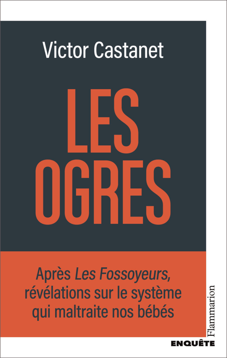 Les Ogres - Victor Castanet - FLAMMARION