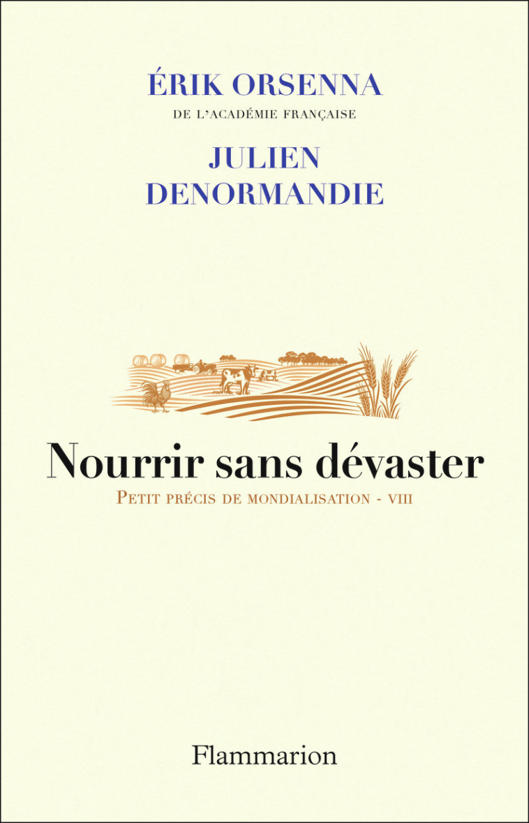 Nourrir sans dévaster - Erik Orsenna - FLAMMARION